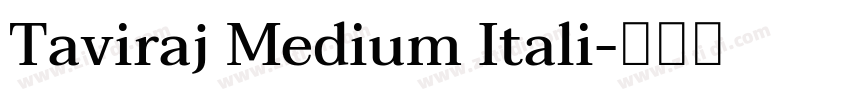 Taviraj Medium Itali字体转换